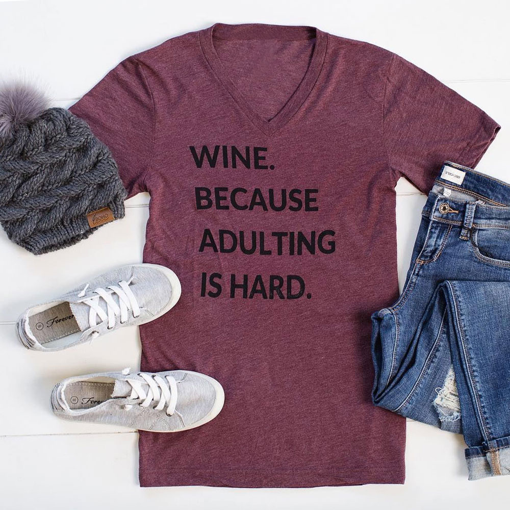 *Free Shipping* Wine Because Adulting Is Hard Letter Print T-Shirt Women 2018 Spring Summer Short Sleeve T shirt Harajuku Tee Femme Basic Tops 32848265267