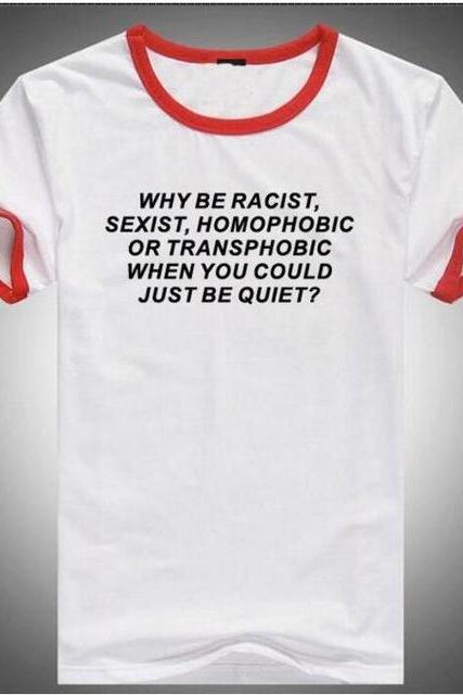 * * Why Be Racist Equal Rights Ringer T Shirt Unisex Fashion T Shirt Frank Ocean, Pride Gay Guys Lesbian Tumblr Hipster T Shirt 3xl 32845821707